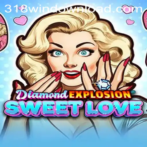Discover the Excitement in DiamondExplosionSweetLove